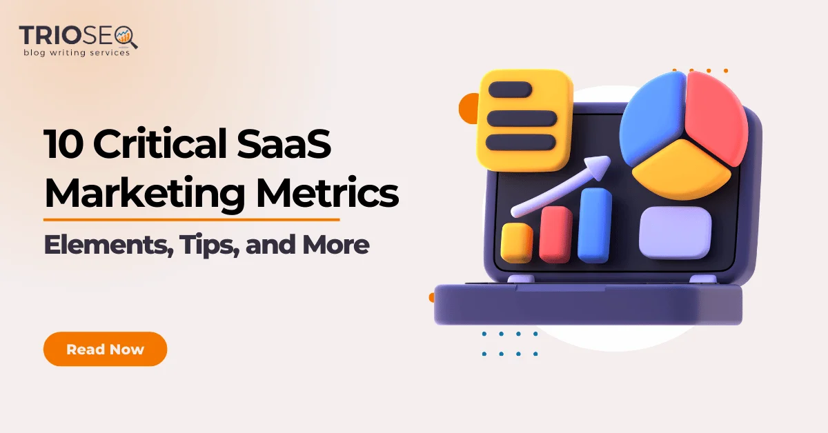Featured Image - 10 Critical SaaS Marketing Metrics (and How to Track Them)