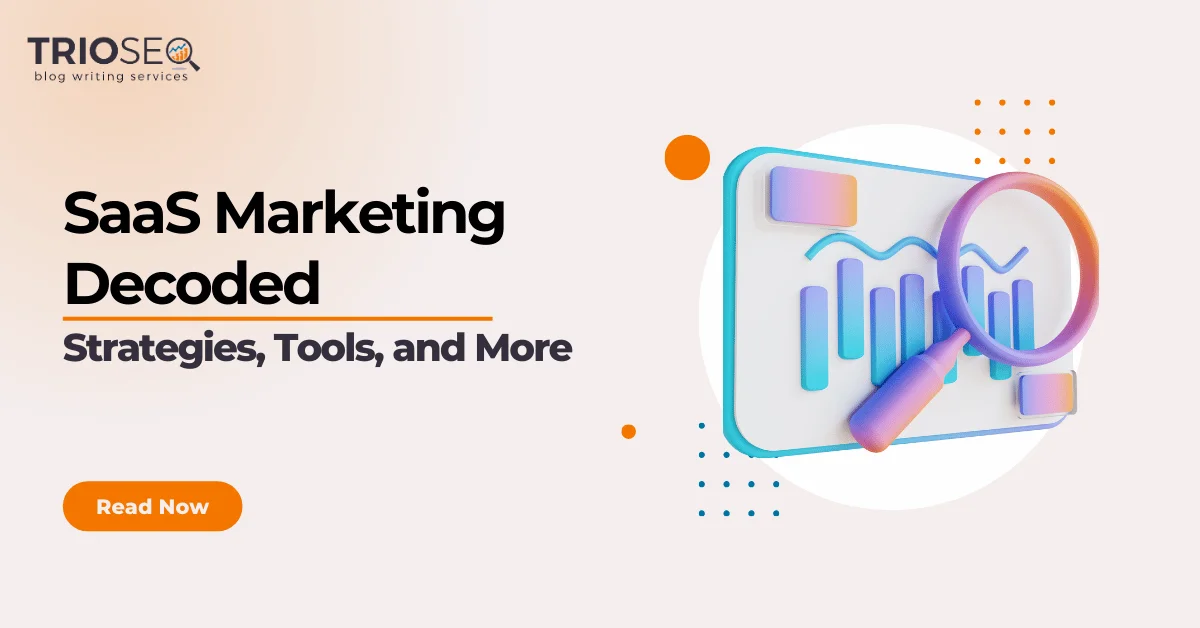 Featured Image - SaaS Marketing Decoded - Strategies, Tools, and More